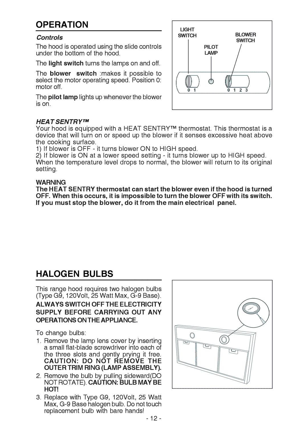 Broan RM533604 manual Operation, Halogen Bulbs, Controls, Heat Sentry, Not ROTATE. Caution Bulb MAY be HOT 