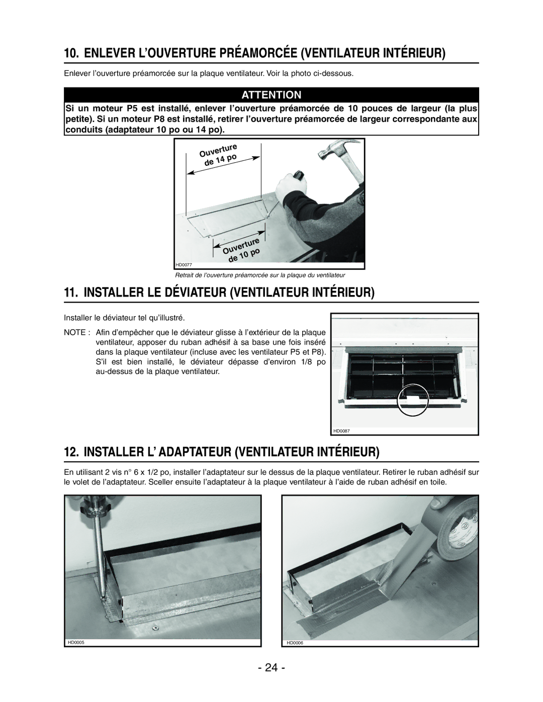 Broan RMIP45 Enlever L’OUVERTURE Préamorcée Ventilateur Intérieur, Installer LE Déviateur Ventilateur Intérieur, Ouverture 