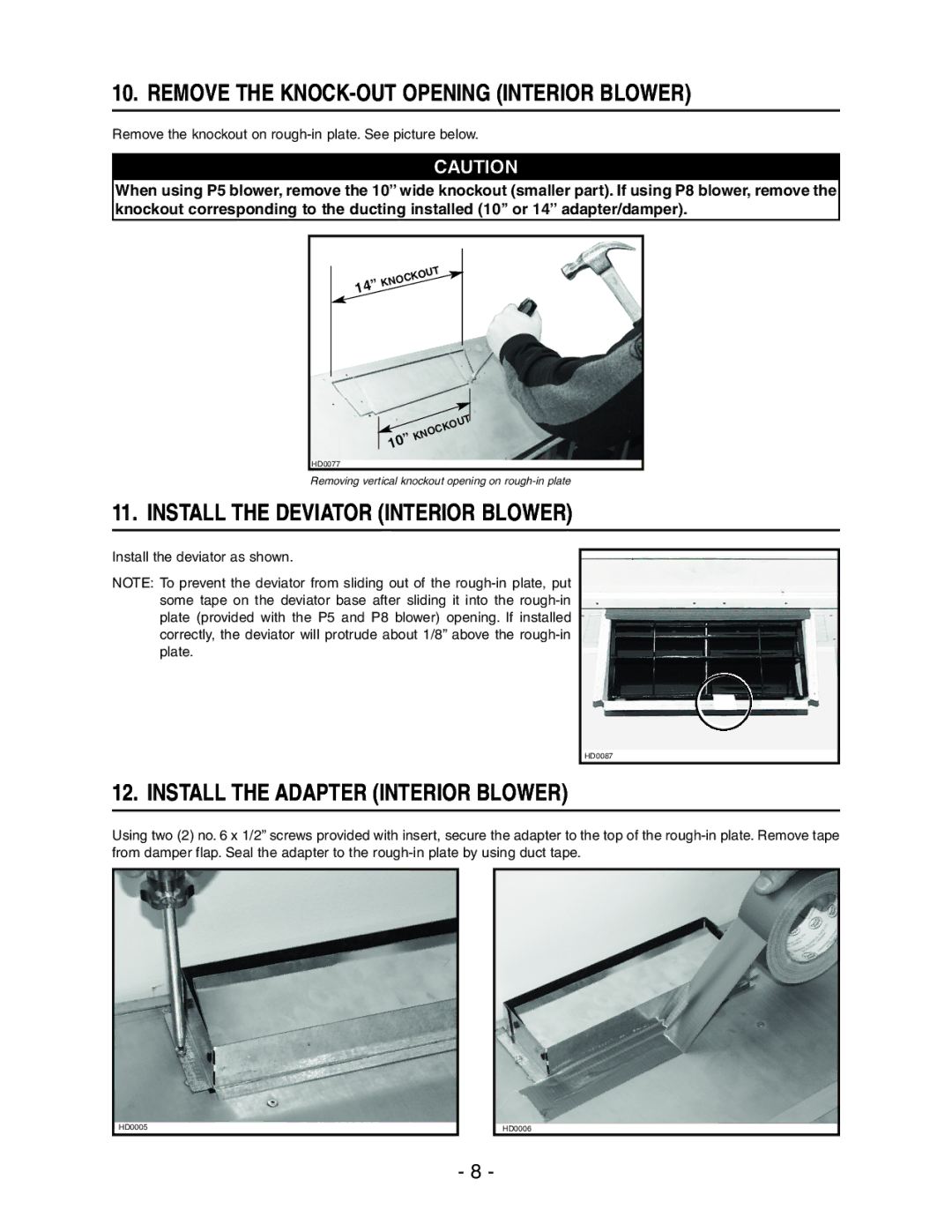 Broan RMIP45, RMIP33 Remove the KNOCK-OUT Opening Interior Blower, Install the Deviator Interior Blower 