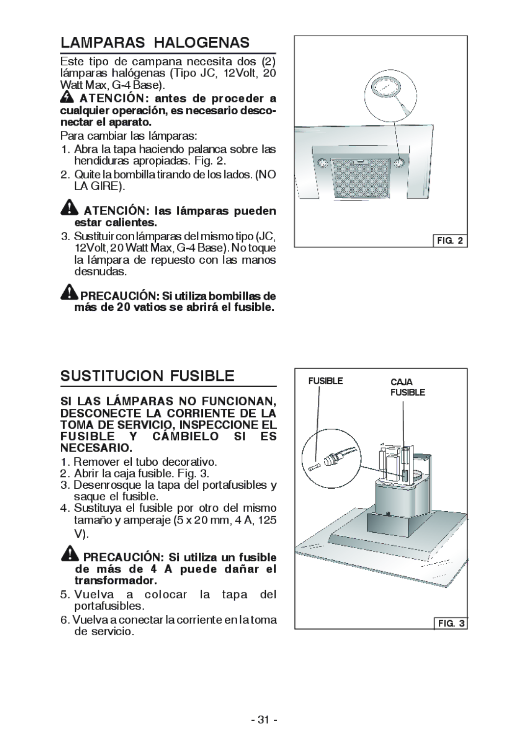 Broan WC26I manual Lamparas Halogenas, Sustitucion Fusible, Atención las lámparas pueden estar calientes 