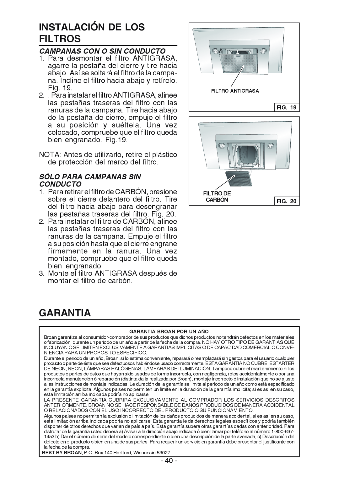 Broan WC26I manual Instalación De Los Filtros, Garantia, Campanas Con O Sin Conducto, Sólo Para Campanas Sin Conducto 