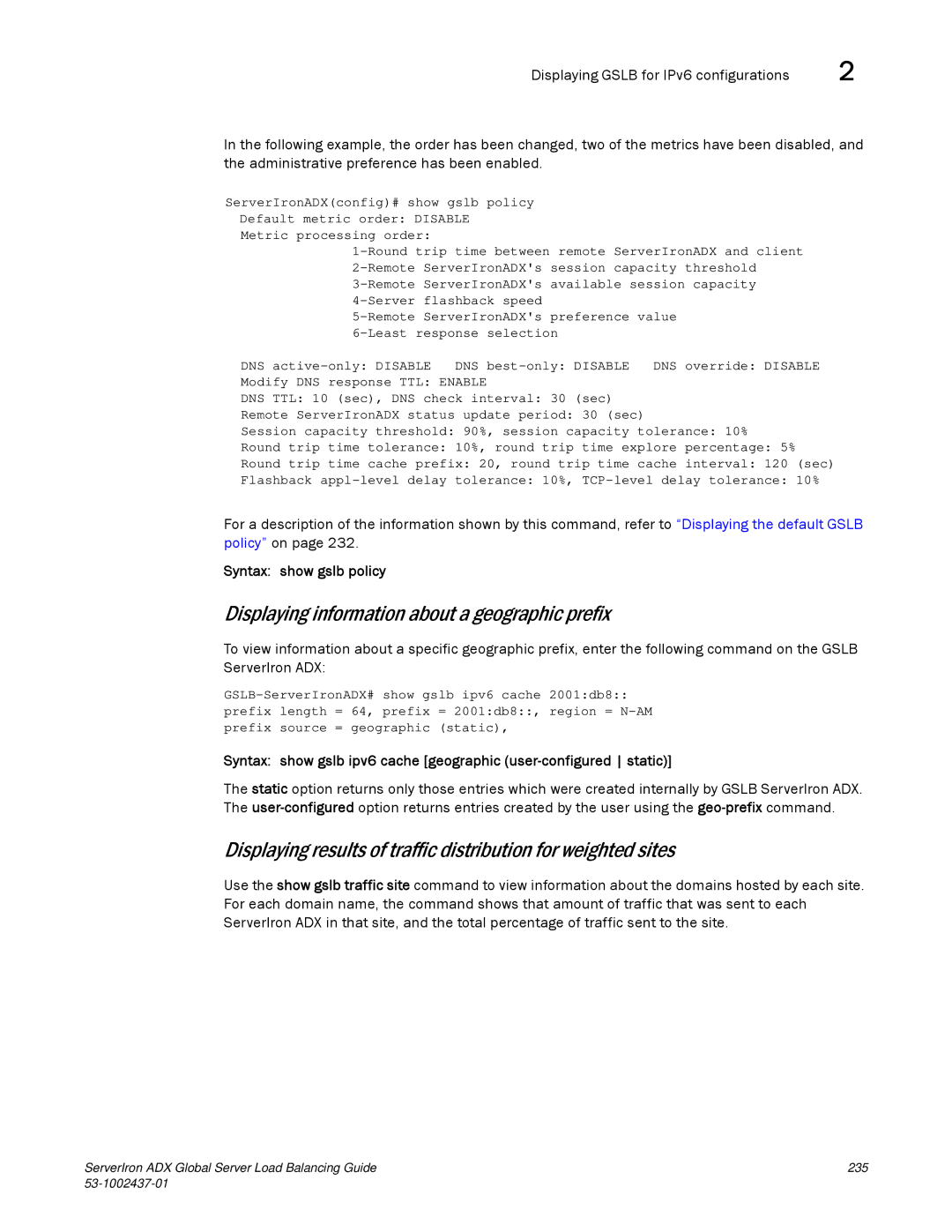 Brocade Communications Systems 12.4.00 manual Displaying information about a geographic prefix, Syntax show gslb policy 