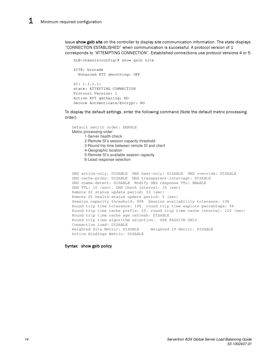 Brocade Communications Systems 12.4.00 manual Syntax show gslb policy 