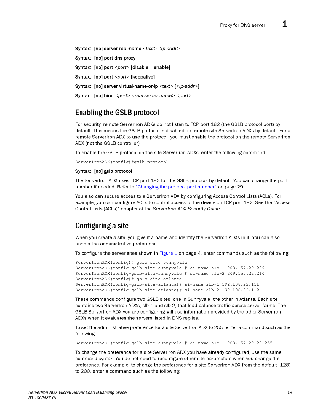 Brocade Communications Systems 12.4.00 manual Enabling the Gslb protocol, Configuring a site, Syntax no gslb protocol 