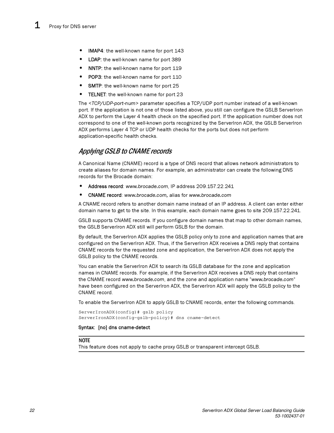 Brocade Communications Systems 12.4.00 manual Applying Gslb to Cname records, Syntax no dns cname-detect 