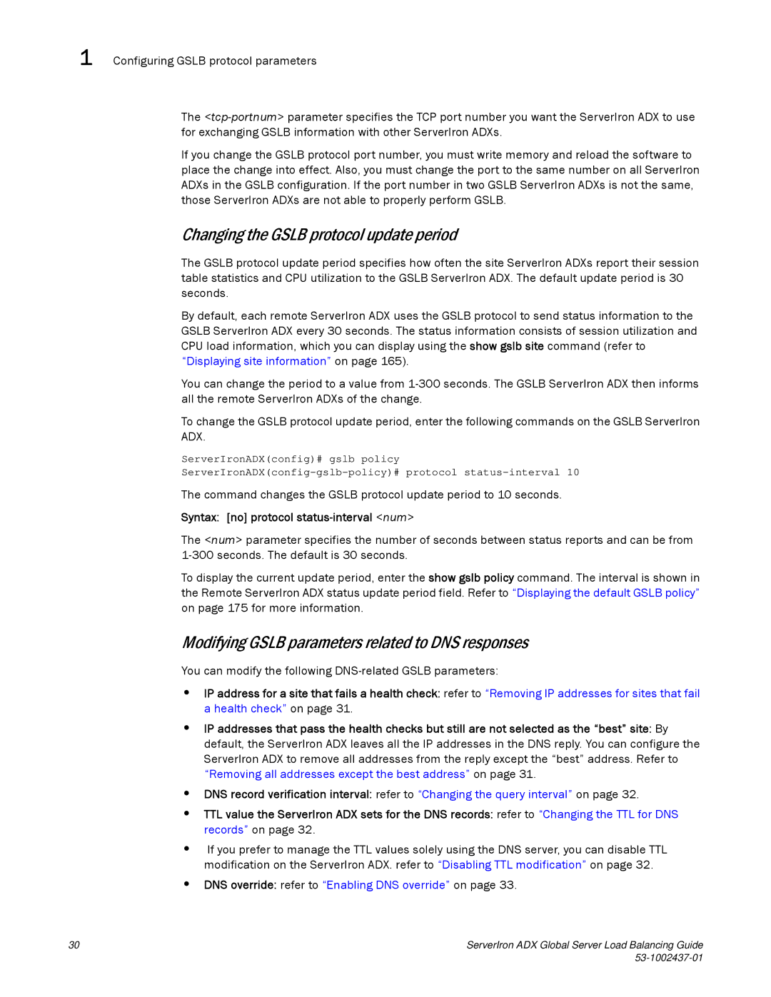 Brocade Communications Systems 12.4.00 Changing the Gslb protocol update period, Syntax no protocol status-interval num 