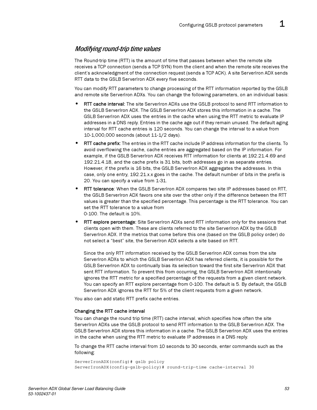 Brocade Communications Systems 12.4.00 manual Modifying round-trip time values, Changing the RTT cache interval 