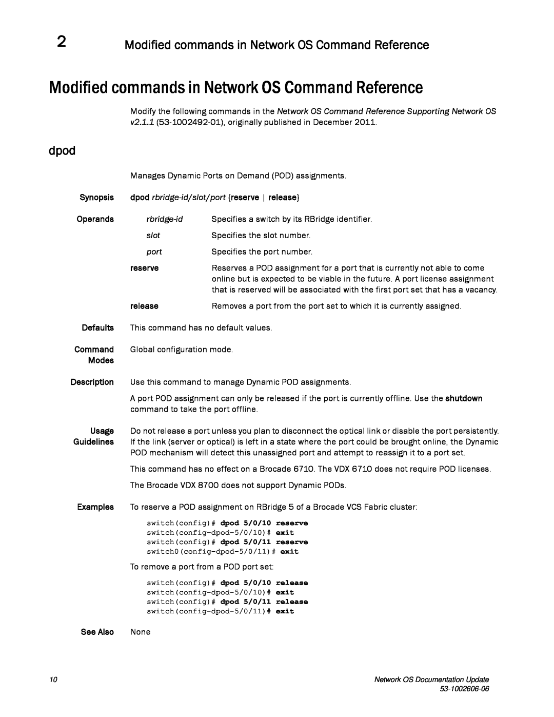 Brocade Communications Systems 2.1 manual Modified commands in Network OS Command Reference, dpod, rbridge-id, slot, port 