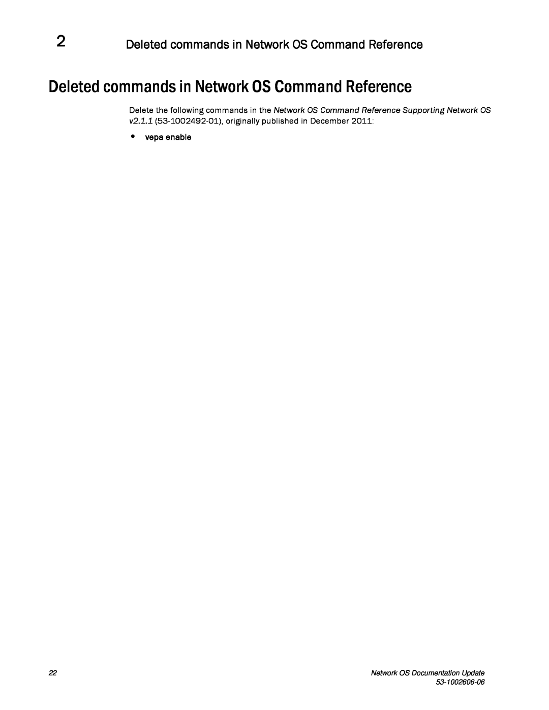 Brocade Communications Systems 2.1 manual Deleted commands in Network OS Command Reference, Network OS Documentation Update 