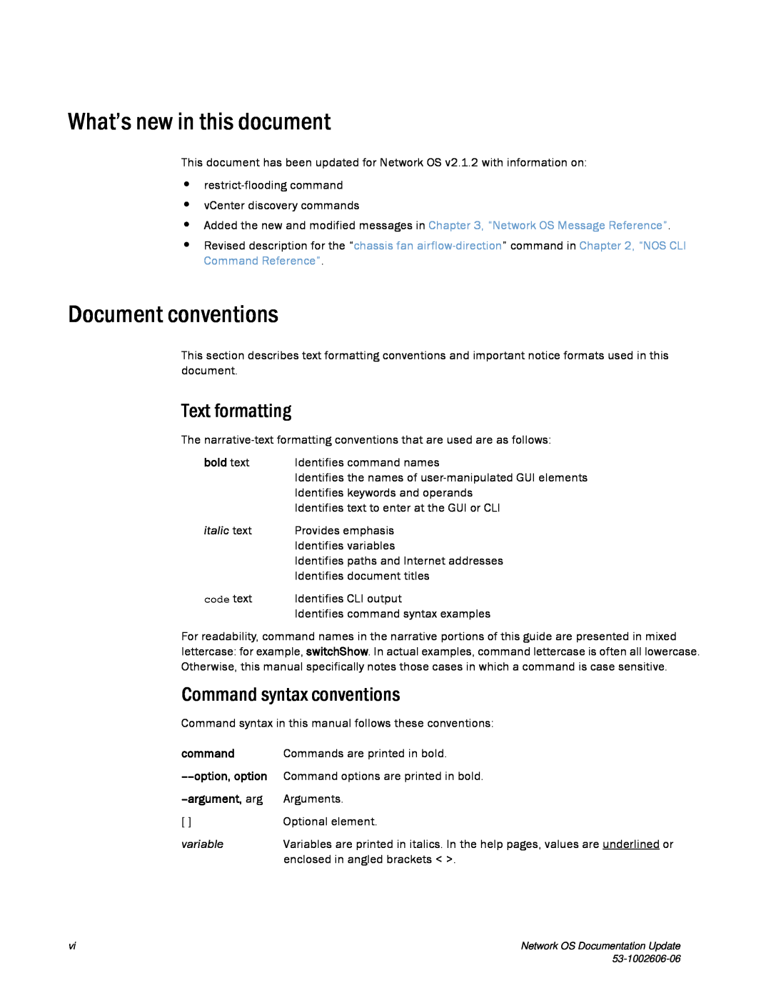 Brocade Communications Systems 2.1 manual What’s new in this document, Document conventions, Text formatting, italic text 