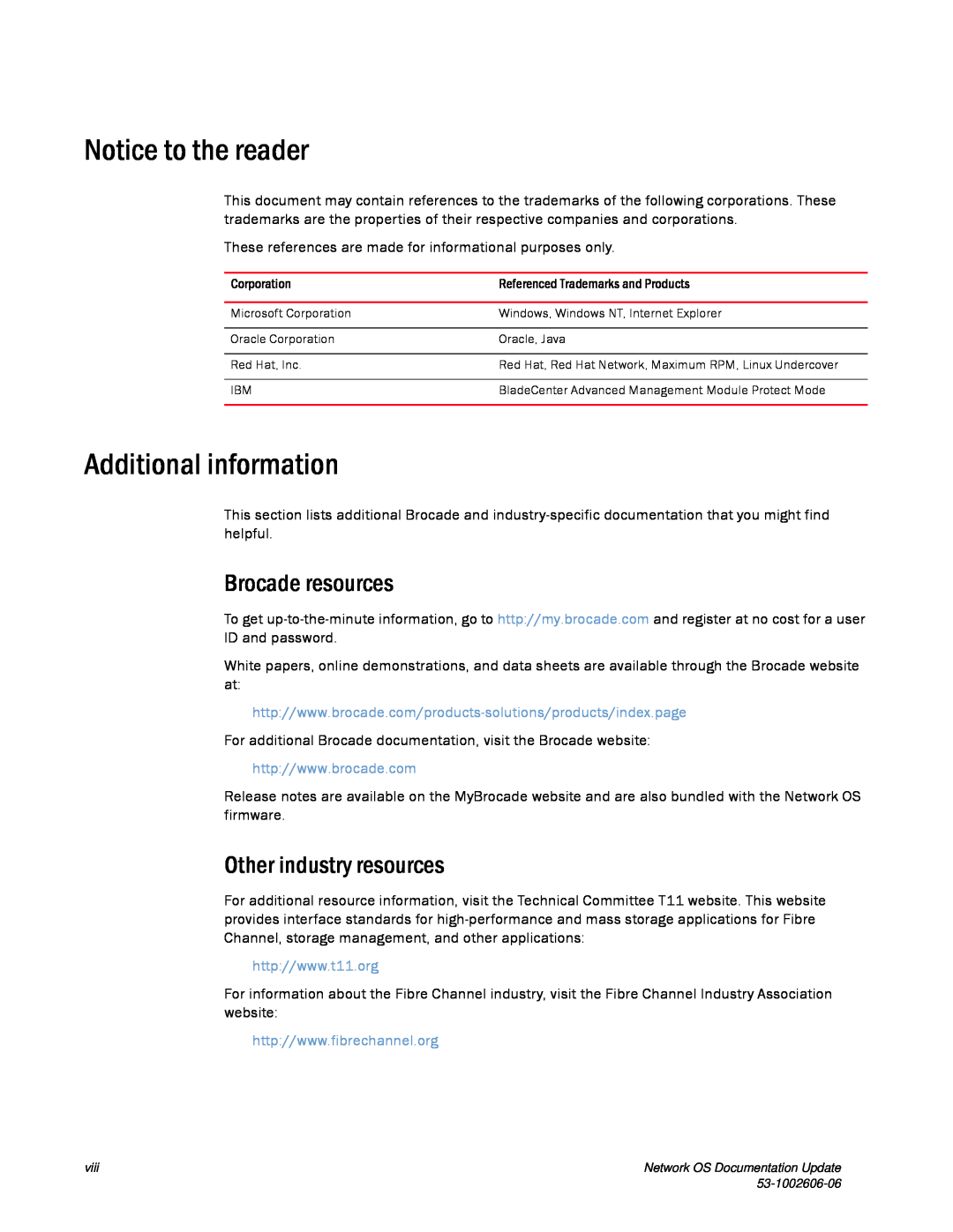 Brocade Communications Systems 2.1 manual Notice to the reader, Additional information, Brocade resources 