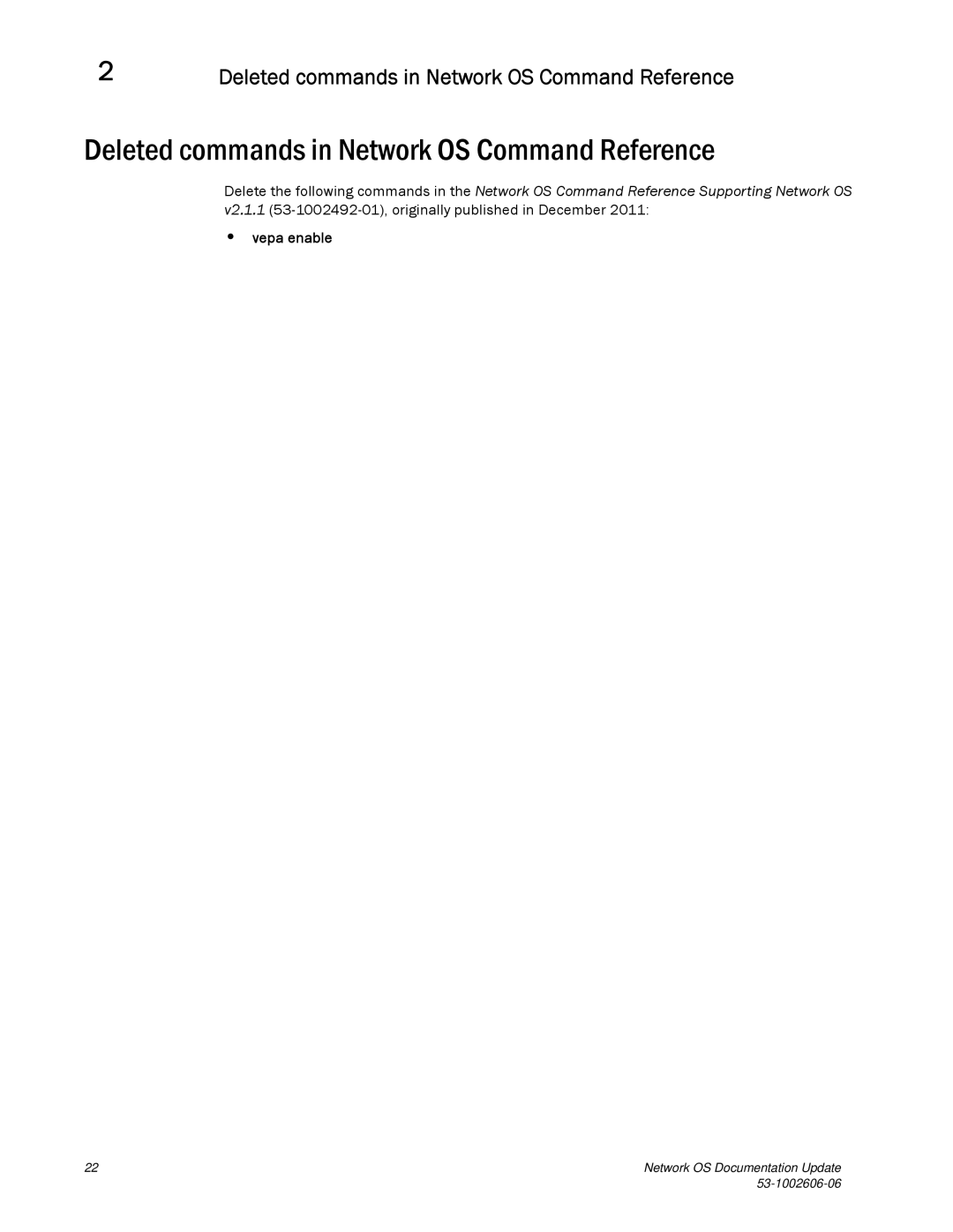 Brocade Communications Systems 2.1 manual Deleted commands in Network OS Command Reference, Vepa enable 