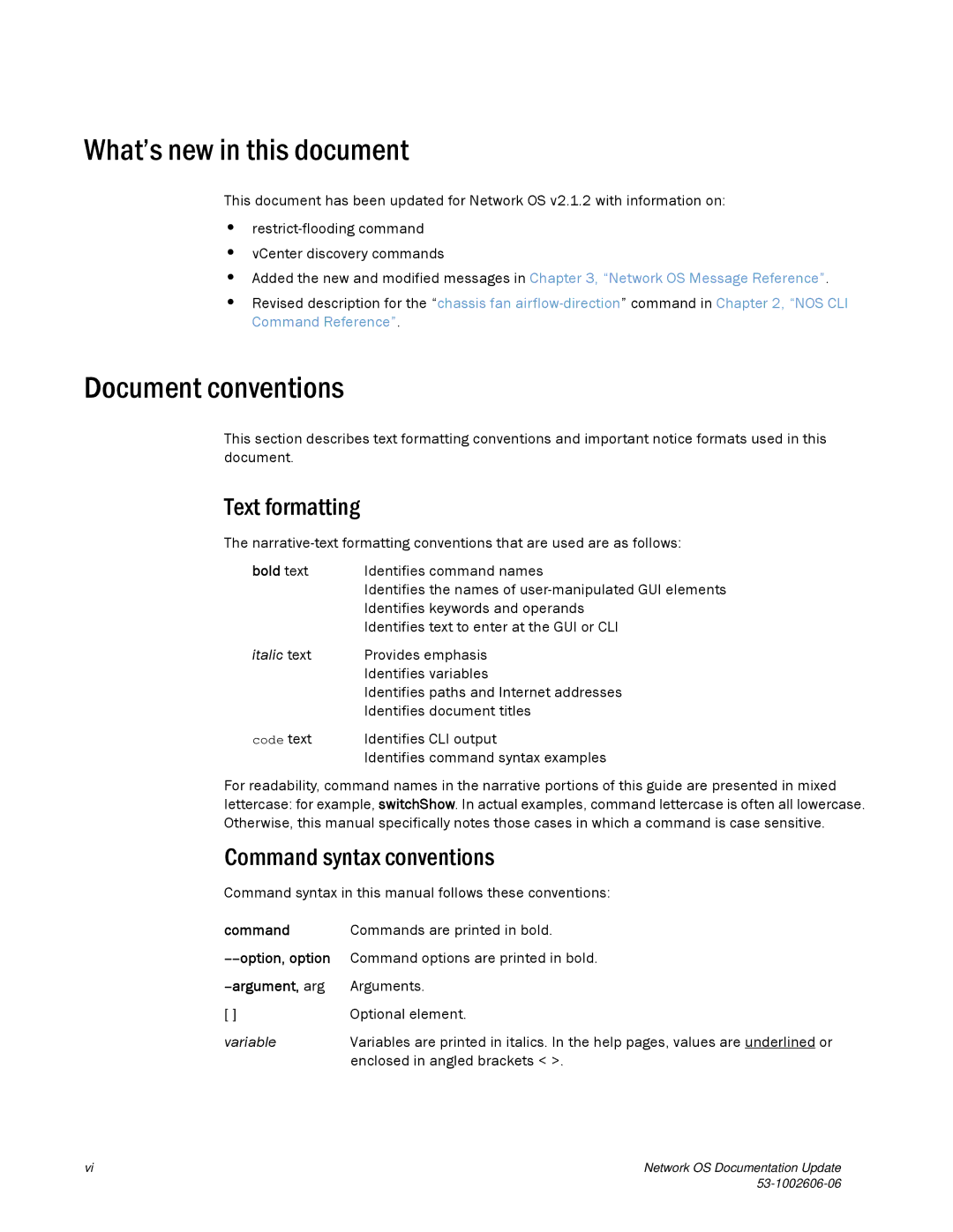 Brocade Communications Systems 2.1 manual What’s new in this document, Document conventions, Text formatting 