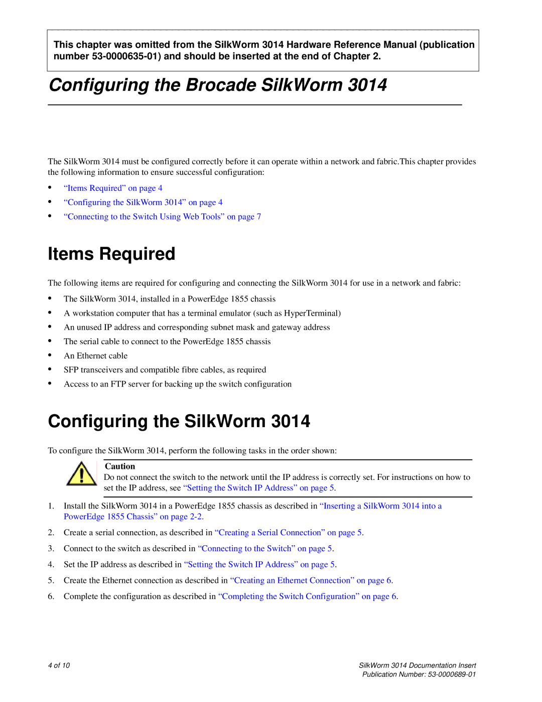 Brocade Communications Systems 3014 quick start Items Required, Configuring the SilkWorm 