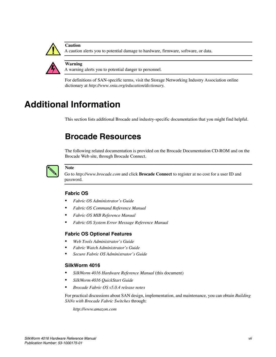 Brocade Communications Systems 4016 Additional Information, Brocade Resources, Fabric OS Optional Features, SilkWorm 