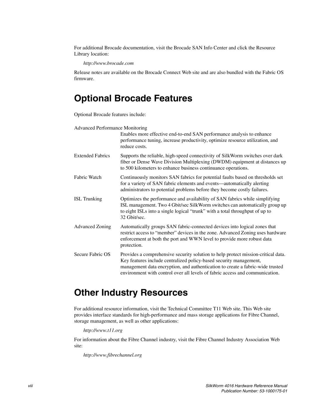 Brocade Communications Systems 4016 manual Optional Brocade Features, Other Industry Resources 