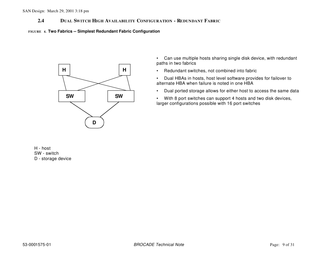 Brocade Communications Systems 53-0001575-01 manual Two Fabrics -- Simplest Redundant Fabric Configuration 