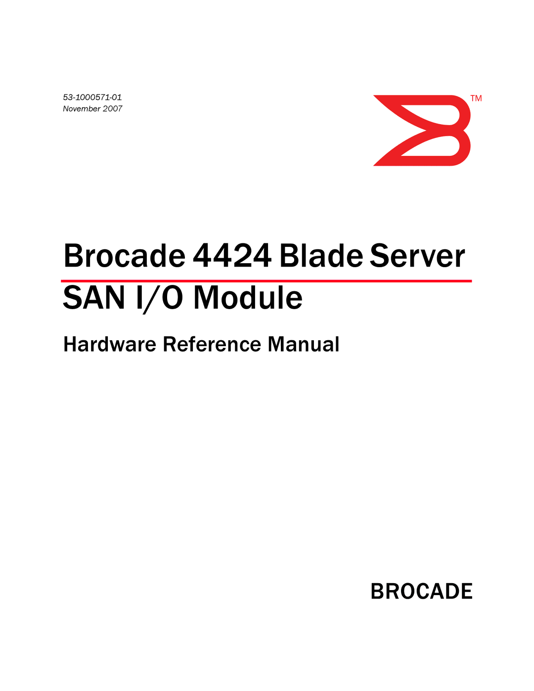 Brocade Communications Systems 53-1000571-01 manual Brocade 4424 Blade Server SAN I/O Module 