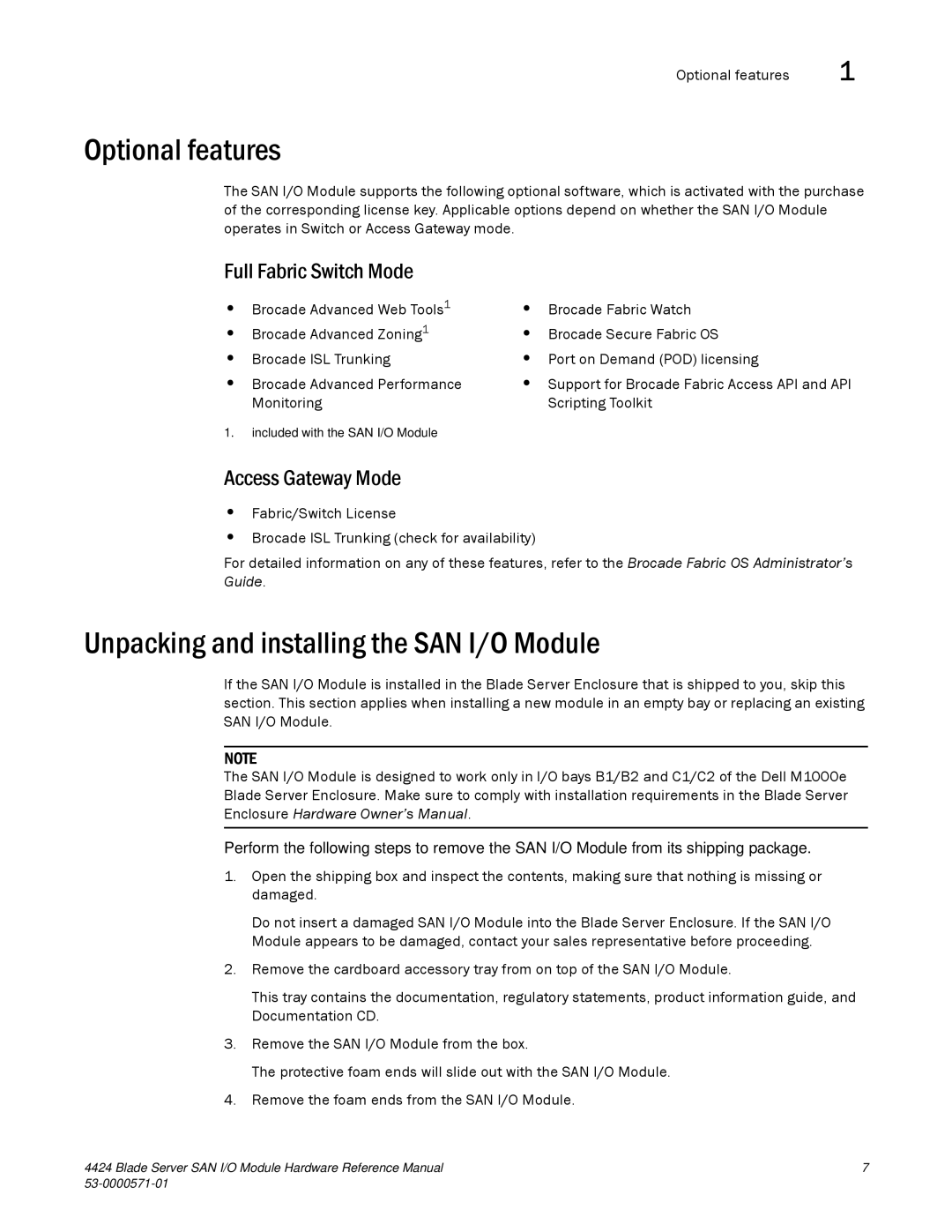 Brocade Communications Systems 53-1000571-01 manual Optional features, Unpacking and installing the SAN I/O Module 