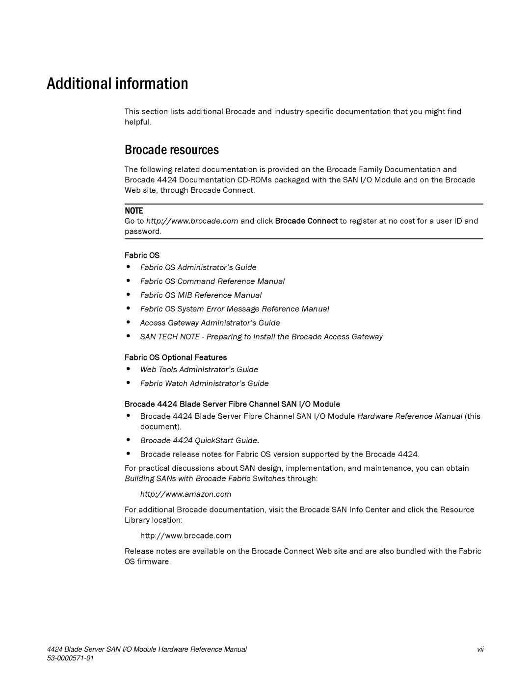 Brocade Communications Systems 53-1000571-01 manual Additional information, Brocade resources 