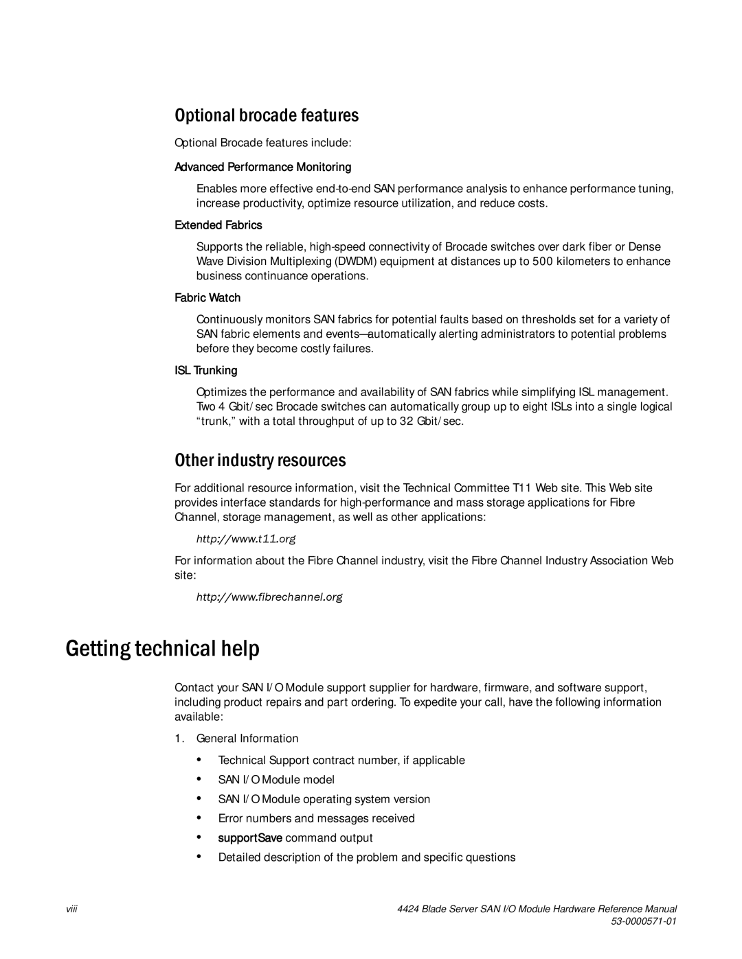 Brocade Communications Systems 53-1000571-01 Getting technical help, Optional brocade features, Other industry resources 