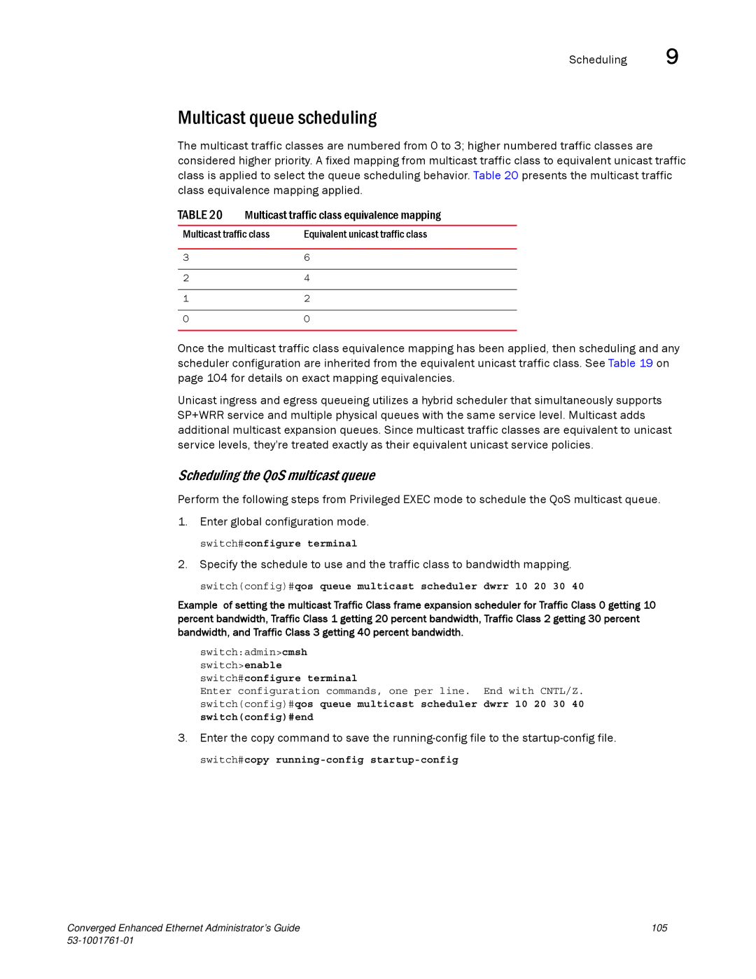 Brocade Communications Systems 53-1001761-01 manual Multicast queue scheduling, Scheduling the QoS multicast queue 