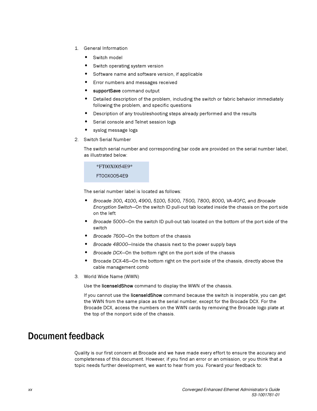 Brocade Communications Systems 53-1001761-01 Document feedback, FT00X0054E9 Serial number label is located as follows 