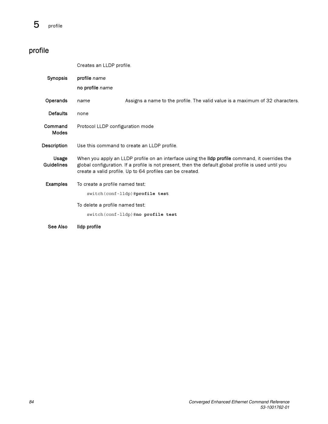 Brocade Communications Systems 53-1001762-01 manual Synopsis Profile name No profile name Operands, Name, Defaults none 