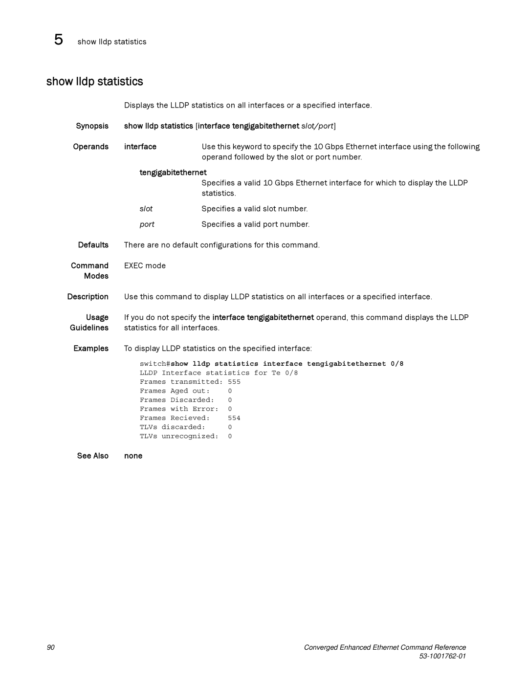 Brocade Communications Systems 53-1001762-01 manual Show lldp statistics, Statistics for all interfaces 