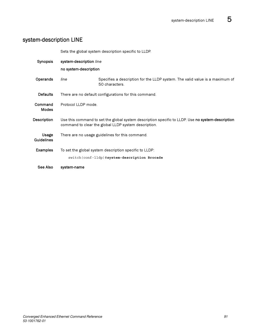 Brocade Communications Systems 53-1001762-01 System-description Line, Sets the global system description specific to Lldp 