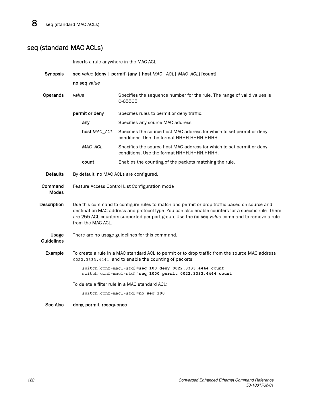 Brocade Communications Systems 53-1001762-01 manual Seq standard MAC ACLs, To delete a filter rule in a MAC standard ACL 