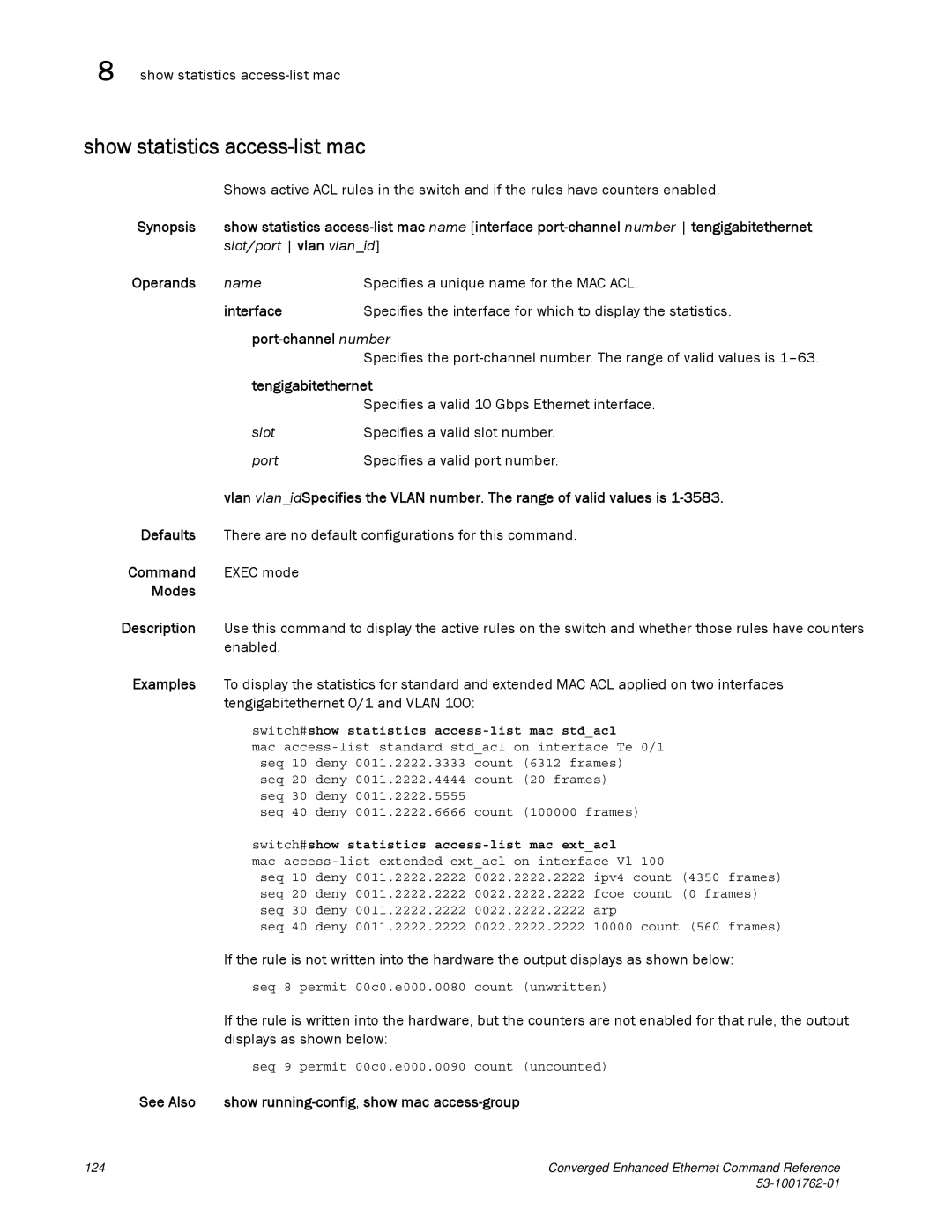 Brocade Communications Systems 53-1001762-01 manual Show statistics access-list mac, Slot/port vlan vlanid 