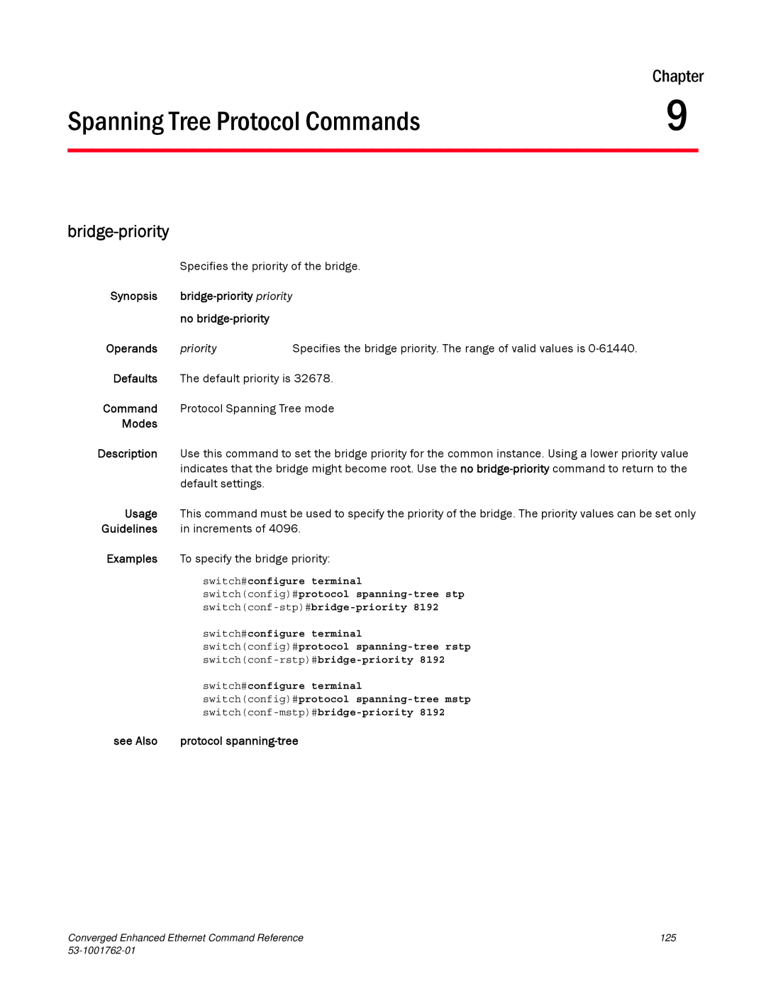 Brocade Communications Systems 53-1001762-01 manual Bridge-priority, Specifies the priority of the bridge, Priority 