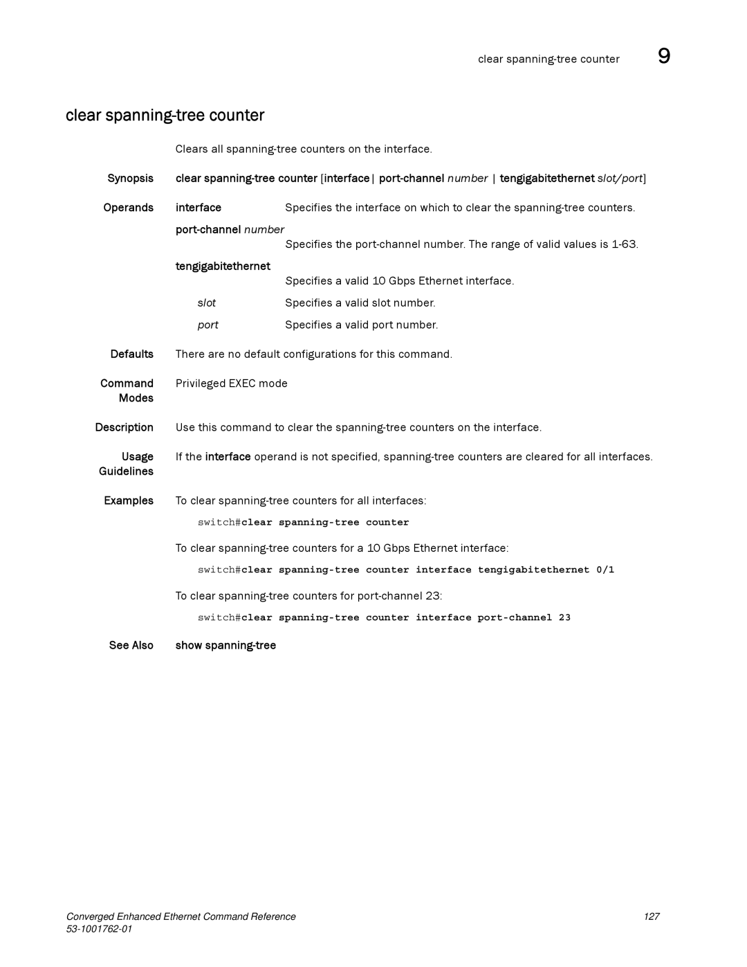 Brocade Communications Systems 53-1001762-01 manual Clear spanning-tree counter, See Also Show spanning-tree 