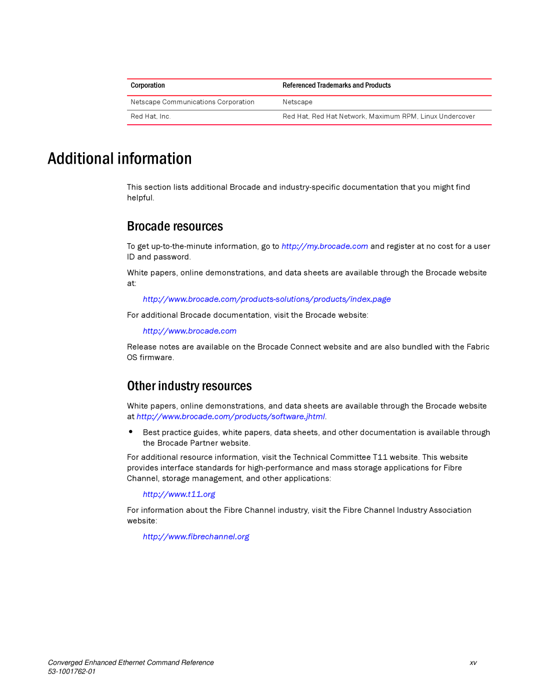 Brocade Communications Systems 53-1001762-01 manual Additional information 