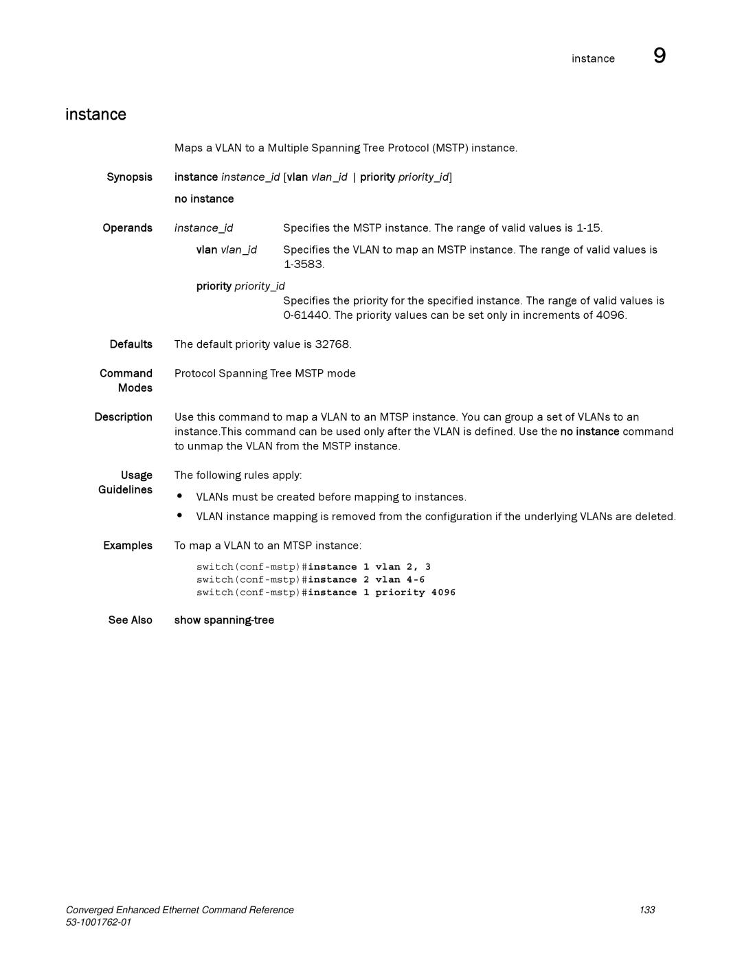 Brocade Communications Systems 53-1001762-01 Instance instanceid vlan vlanid priority priorityid, No instance Operands 