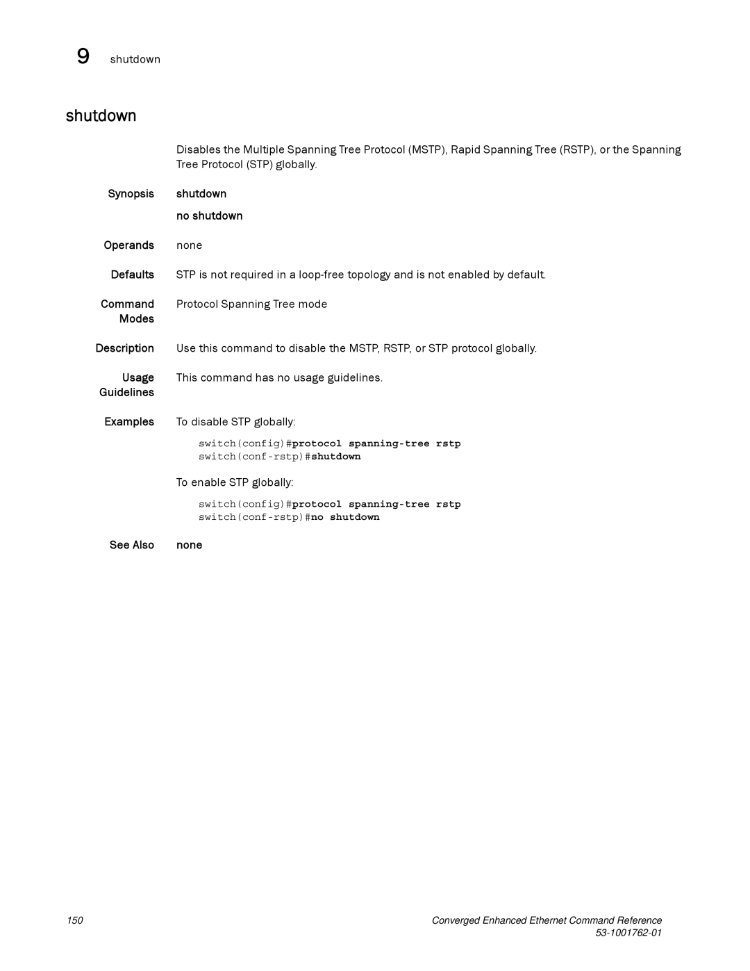 Brocade Communications Systems 53-1001762-01 Tree Protocol STP globally, To enable STP globally, Switchconf-rstp#shutdown 