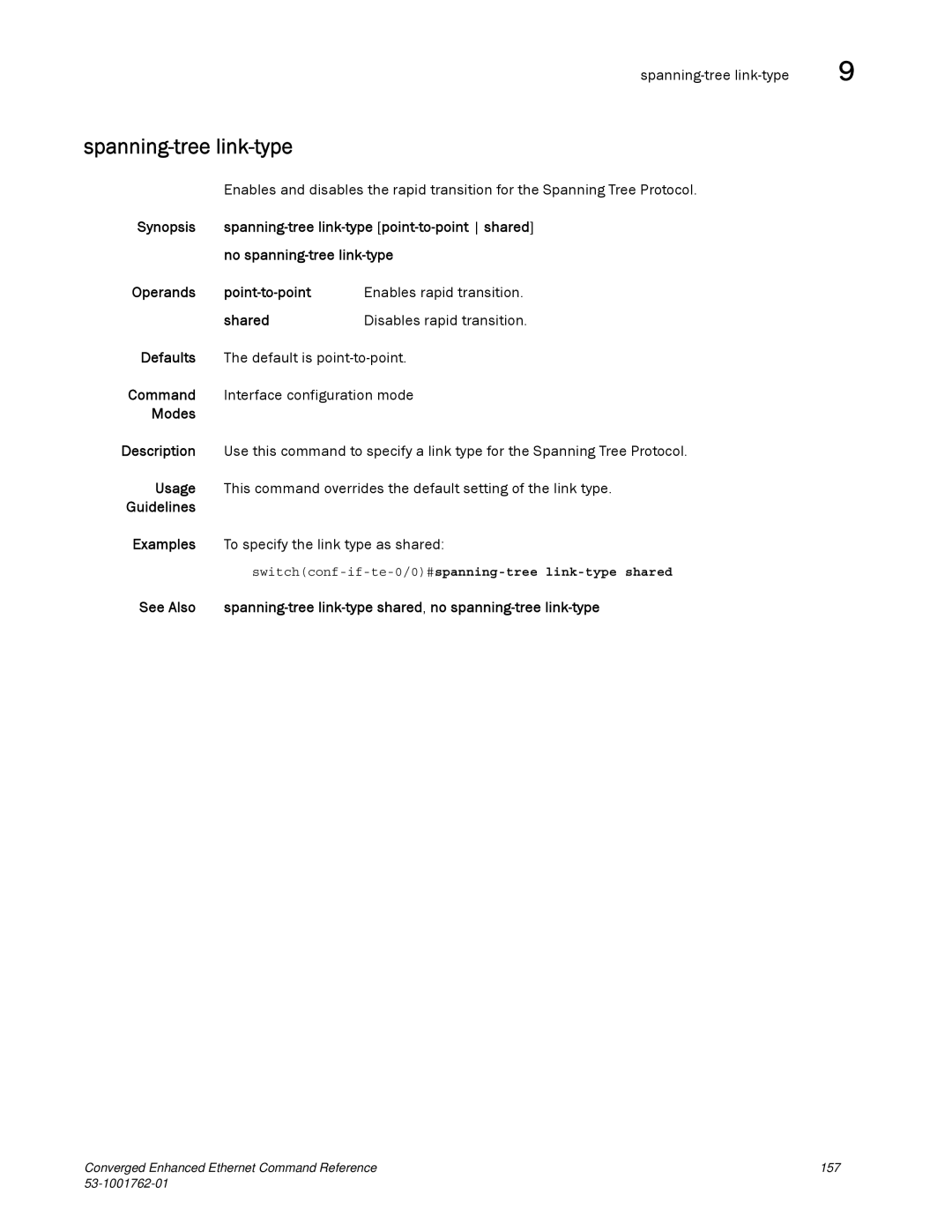 Brocade Communications Systems 53-1001762-01 Spanning-tree link-type, Switchconf-if-te-0/0#spanning-tree link-type shared 