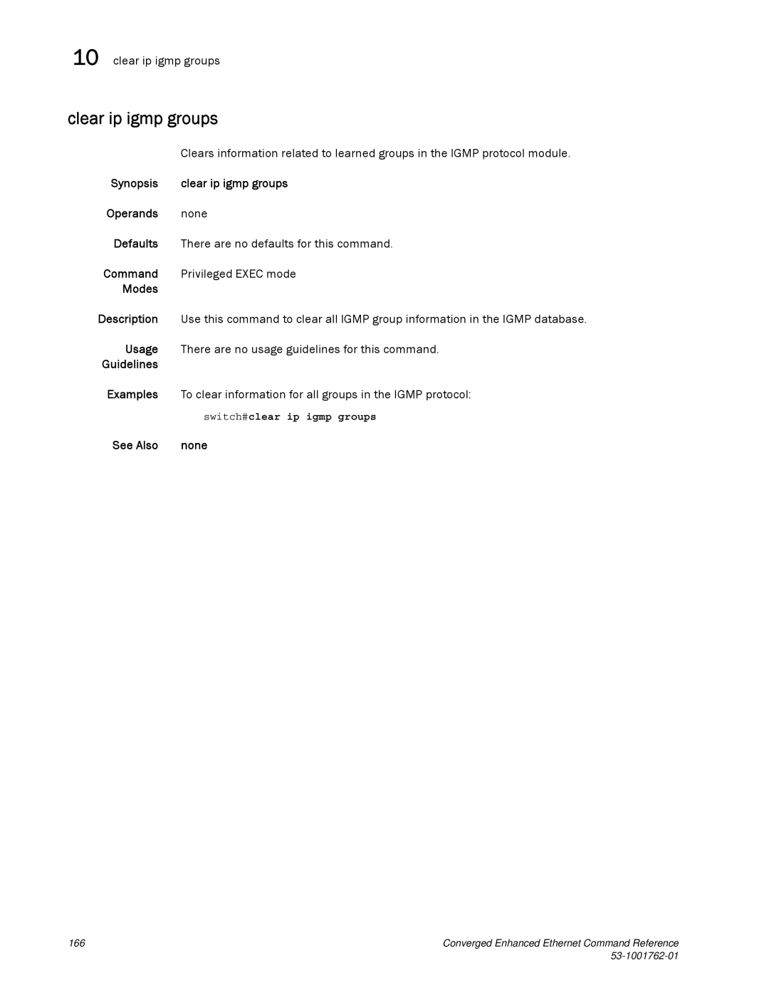 Brocade Communications Systems 53-1001762-01 manual Clear ip igmp groups, Switch#clear ip igmp groups 