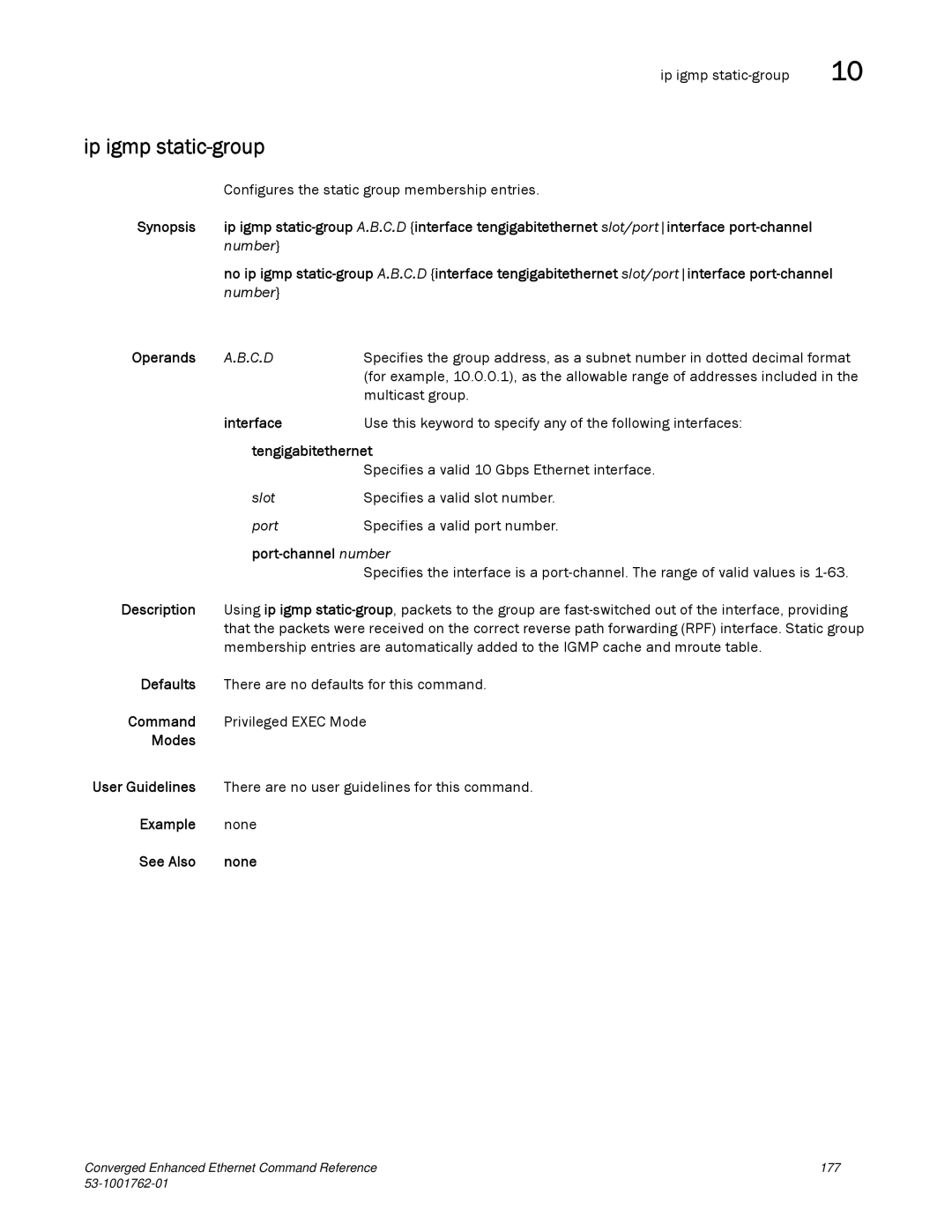 Brocade Communications Systems 53-1001762-01 manual Ip igmp static-group, Configures the static group membership entries 