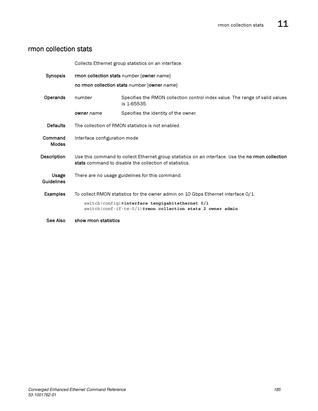 Brocade Communications Systems 53-1001762-01 manual Rmon collection stats, Owner name, See Also Show rmon statistics 