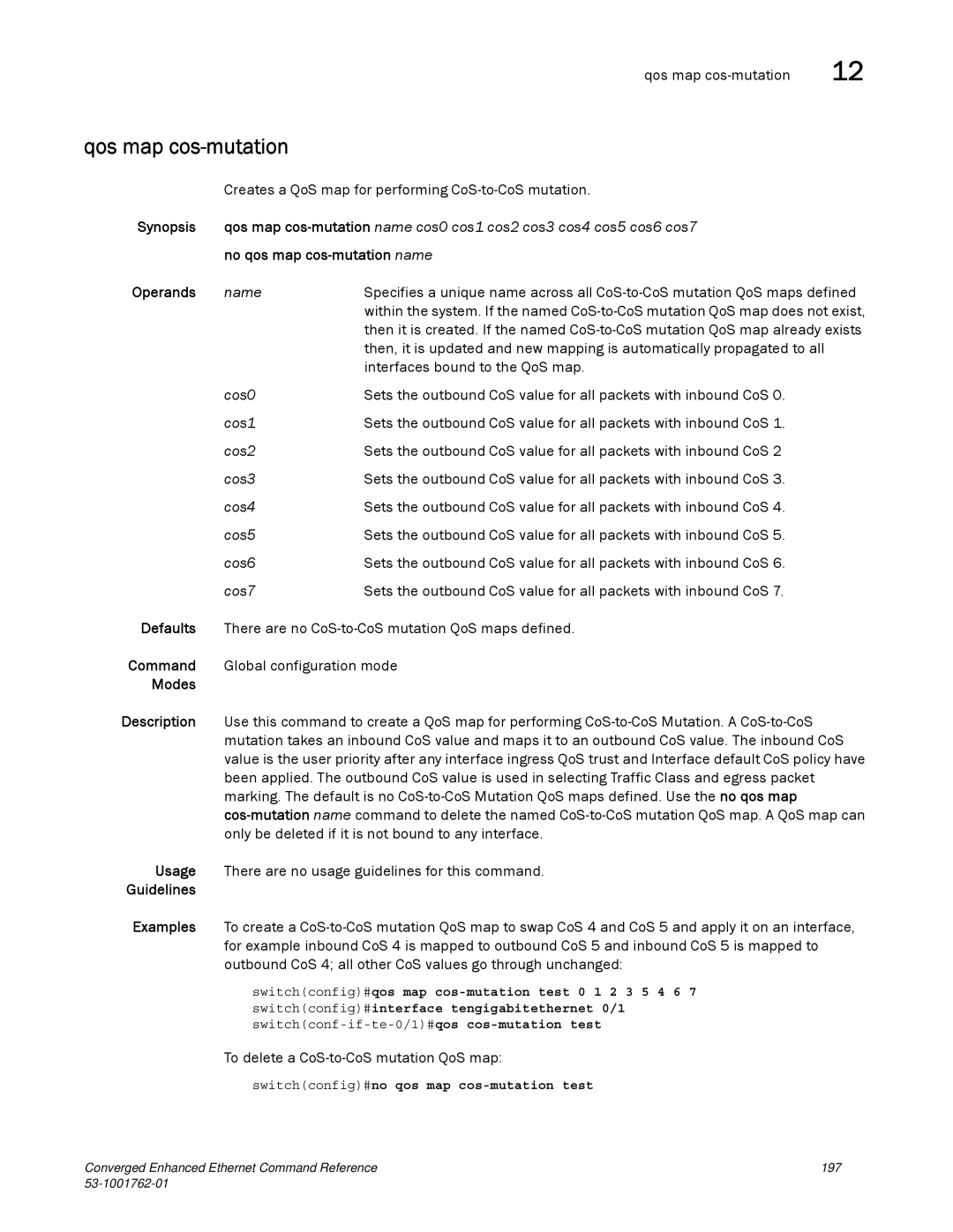 Brocade Communications Systems 53-1001762-01 manual Qos map cos-mutation, No qos map cos-mutation name 