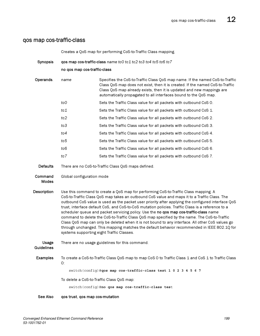 Brocade Communications Systems 53-1001762-01 manual Qos map cos-traffic-class, No qos map cos-traffic-class 