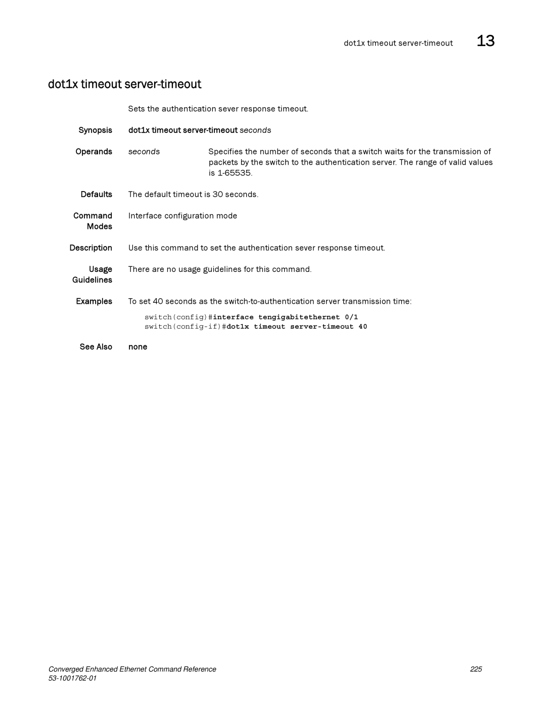 Brocade Communications Systems 53-1001762-01 Dot1x timeout server-timeout, Sets the authentication sever response timeout 