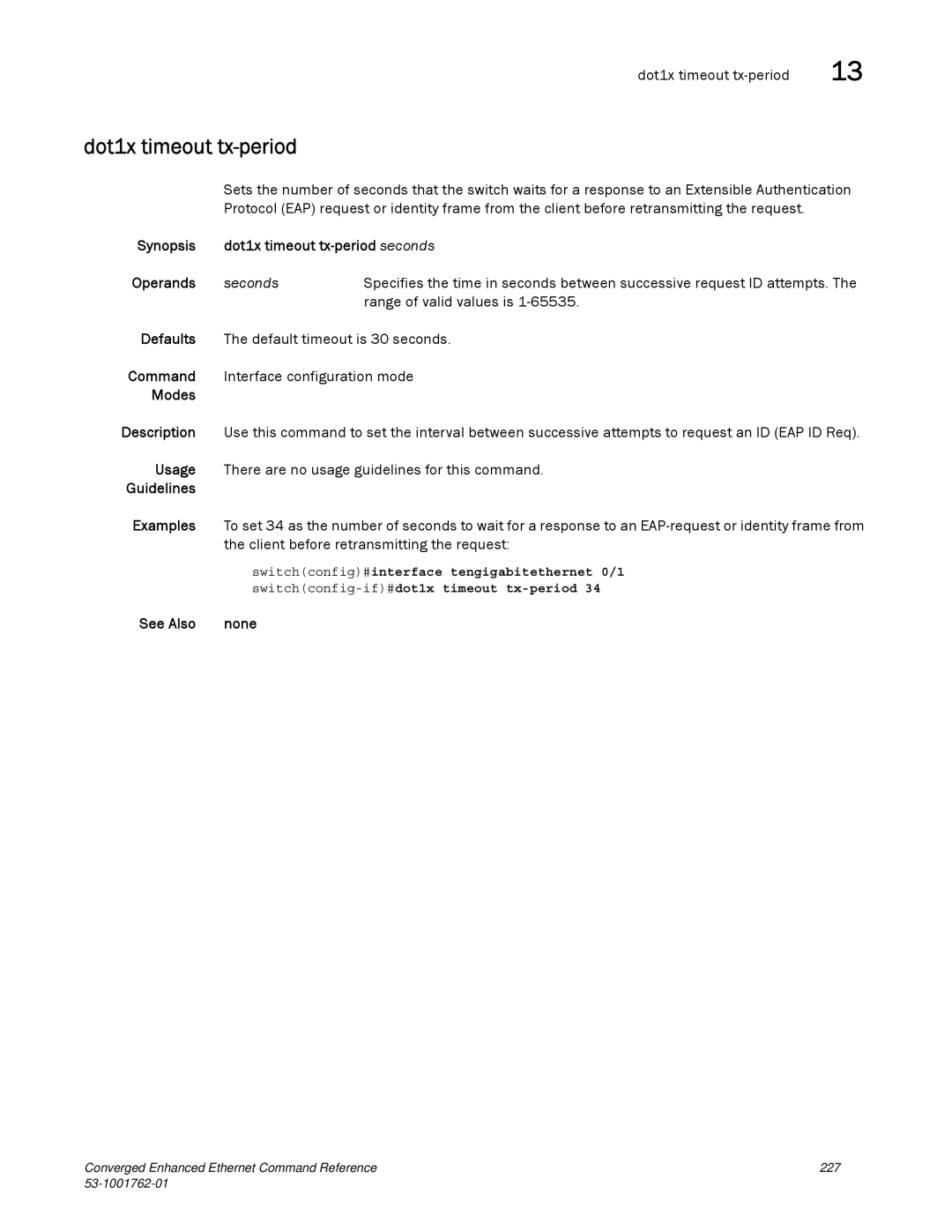 Brocade Communications Systems 53-1001762-01 manual Synopsis Dot1x timeout tx-period seconds Operands 