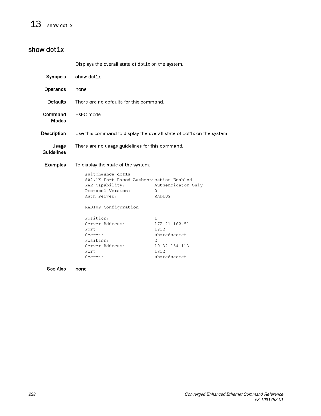 Brocade Communications Systems 53-1001762-01 manual Show dot1x, Displays the overall state of dot1x on the system 