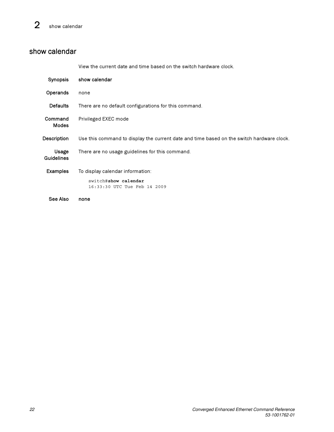 Brocade Communications Systems 53-1001762-01 manual Show calendar, Switch#show calendar, UTC Tue Feb 14 