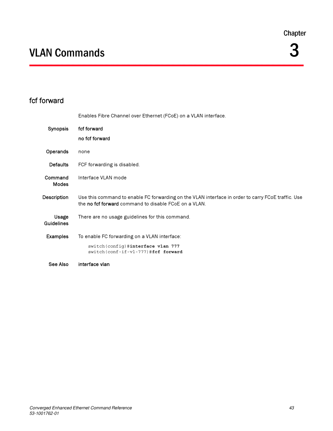 Brocade Communications Systems 53-1001762-01 manual Fcf forward, See Also Interface vlan, Switchconfig#interface vlan 