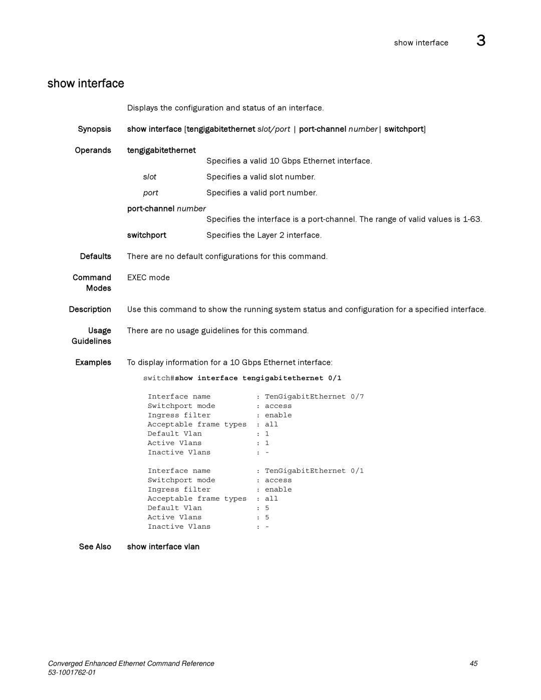 Brocade Communications Systems 53-1001762-01 manual Port-channel number, Switchport, See Also Show interface vlan 