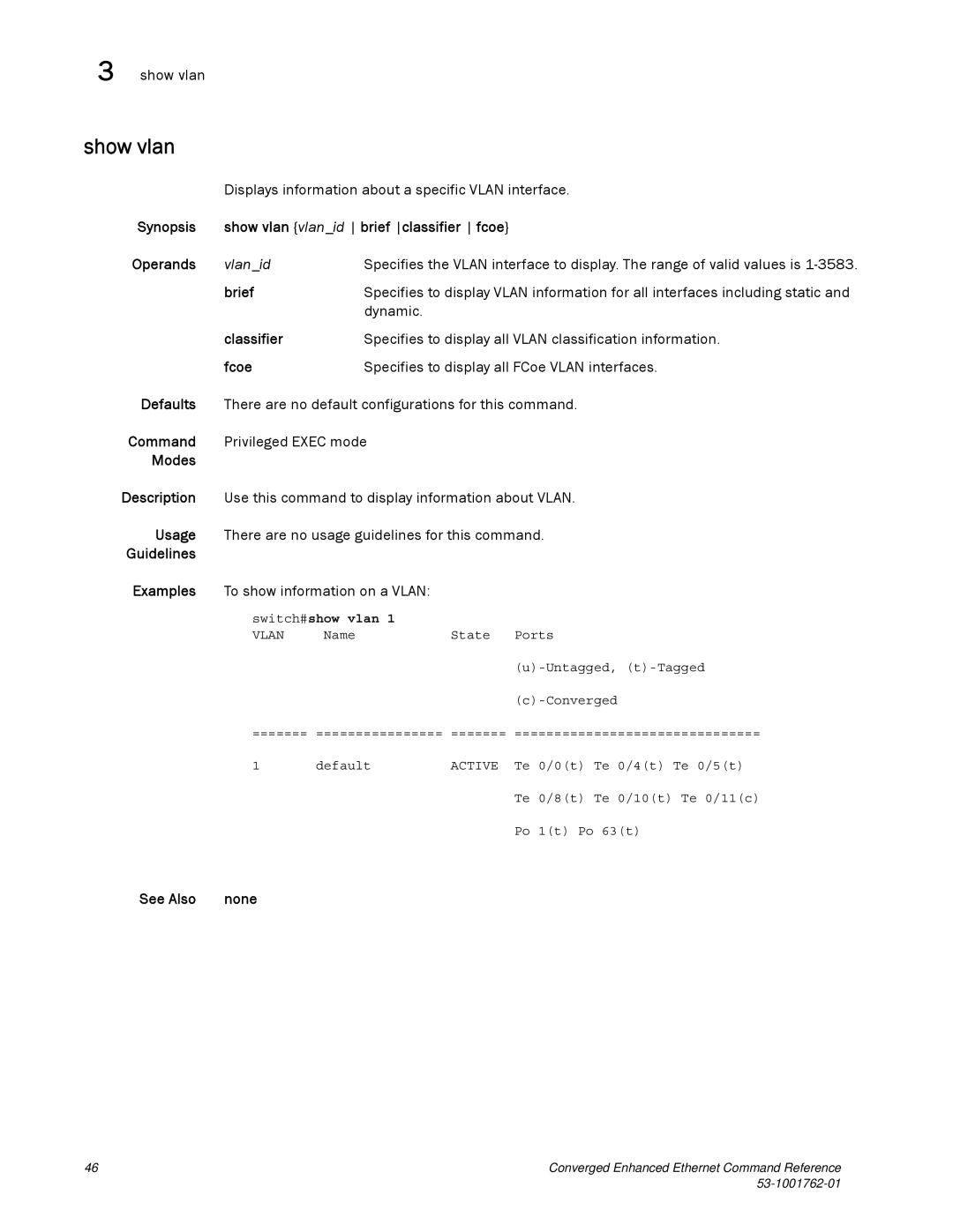 Brocade Communications Systems 53-1001762-01 manual Show vlan, Displays information about a specific Vlan interface, Vlanid 